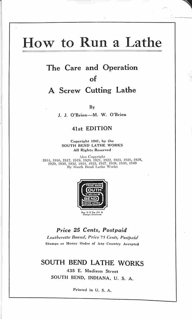 How to Run a Lathe. The Care and Operation of a Screw Cutting Lathe